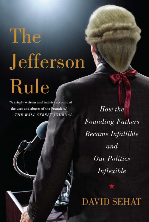 Cover of the book The Jefferson Rule by David Sehat, Simon & Schuster