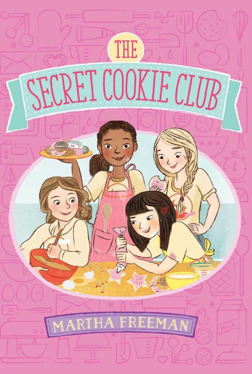 Cover of the book The Secret Cookie Club by Martha Freeman, Simon & Schuster/Paula Wiseman Books