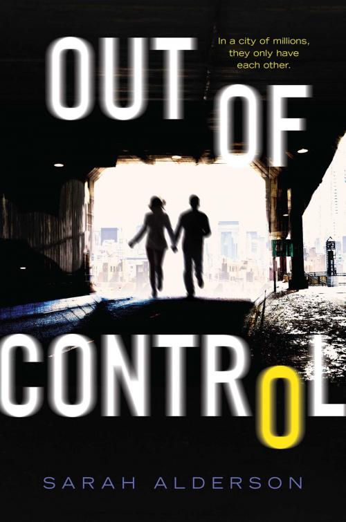 Cover of the book Out of Control by Sarah Alderson, Simon Pulse