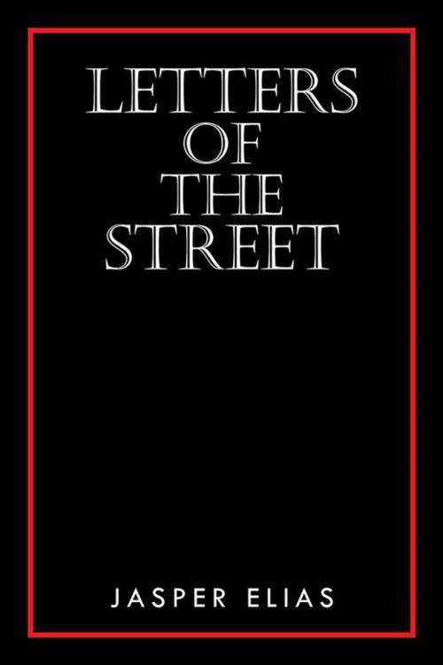Cover of the book Letters of the Street by Jasper Elias, Partridge Publishing India