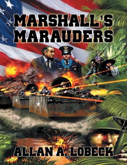 Cover of the book Marshall’s Marauders by Allan Lobeck, Lulu Publishing Services