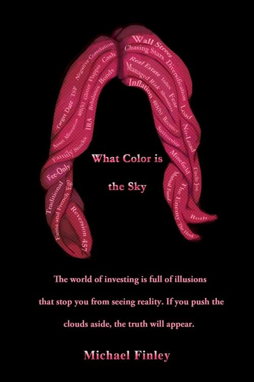 Cover of the book What Color Is the Sky by Michael Finley, BookBaby