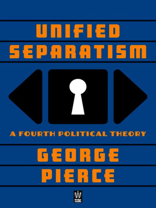 Cover of the book Unified Separatism by George Pierce, BookBaby