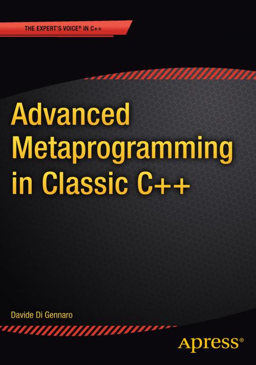 Cover of the book Advanced Metaprogramming in Classic C++ by Davide  Di Gennaro, Apress