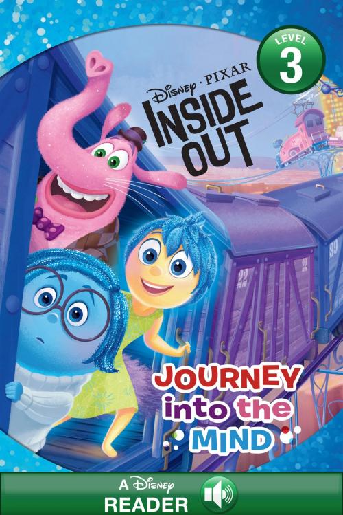 Cover of the book Inside Out: Journey Into the Mind by Disney Book Group, Disney Book Group