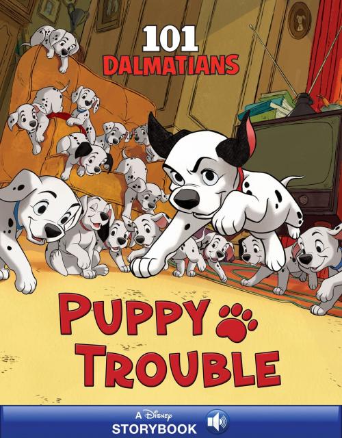 Cover of the book 101 Dalmatians: Puppy Trouble by Disney Book Group, Disney Book Group