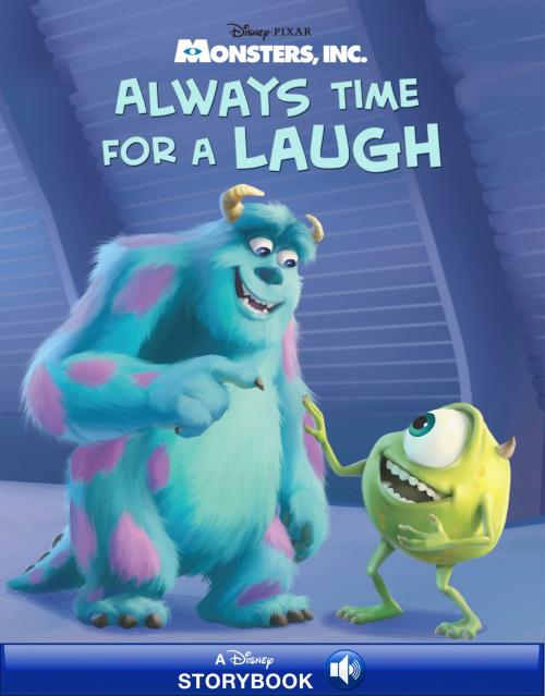 Cover of the book Monsters Inc.: Always Time for a Laugh by Disney Book Group, Disney Book Group