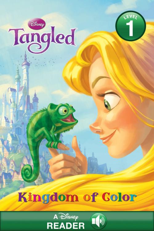 Cover of the book Disney Princess: Tangled: Kingdom of Color by Disney Book Group, Disney Book Group