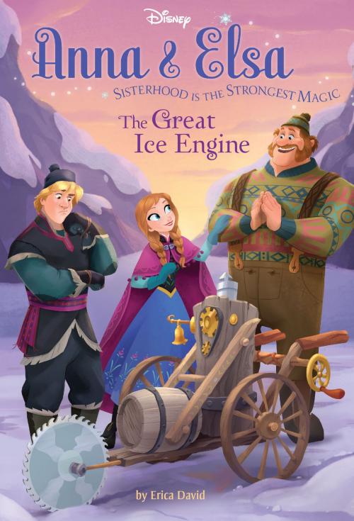 Cover of the book Frozen: Anna & Elsa: The Great Ice Engine by Disney Book Group, Disney Book Group