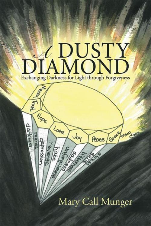 Cover of the book A Dusty Diamond by Mary Call Munger, WestBow Press