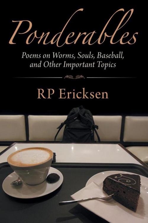 Cover of the book Ponderables by RP Ericksen, iUniverse