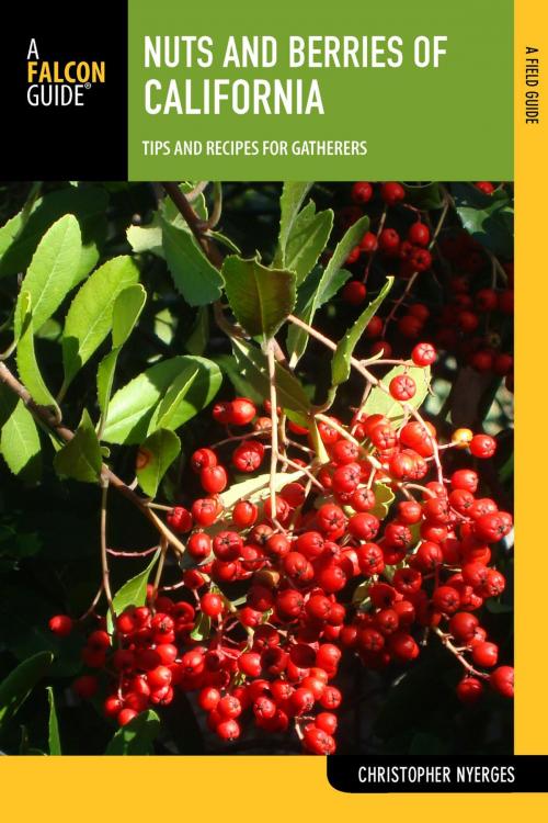 Cover of the book Nuts and Berries of California by Christopher Nyerges, Falcon Guides