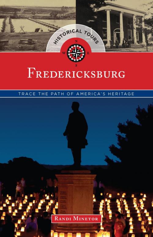 Cover of the book Historical Tours Fredericksburg by Randi Minetor, Globe Pequot Press