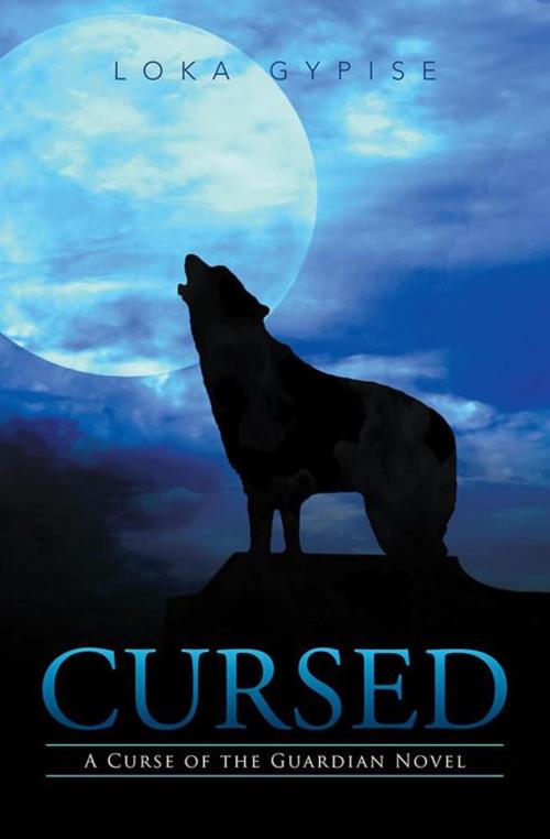 Cover of the book Cursed by Loka Gypise, Xlibris UK