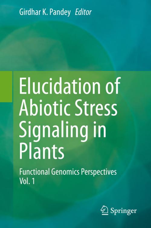 Cover of the book Elucidation of Abiotic Stress Signaling in Plants by , Springer New York