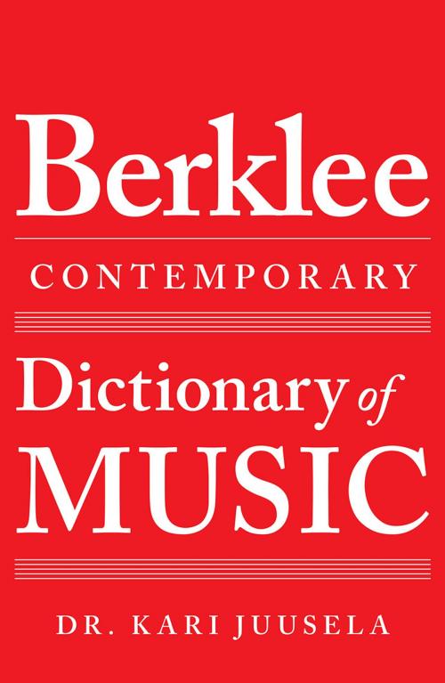Cover of the book The Berklee Contemporary Dictionary of Music by Kari Juusela, Berklee Press