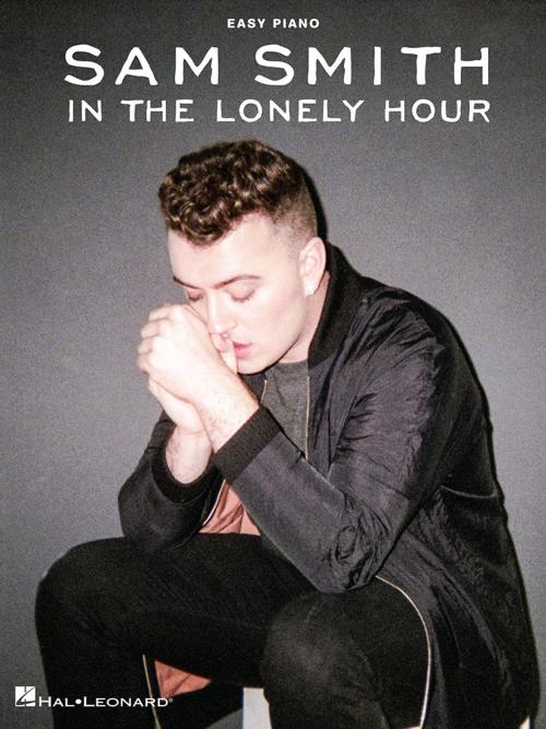 Cover of the book Sam Smith - In the Lonely Hour Songbook by Sam Smith, Hal Leonard
