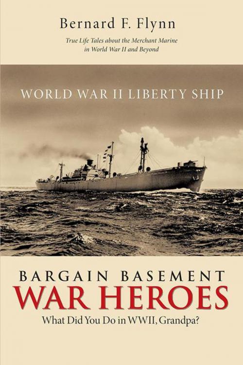 Cover of the book Bargain Basement War Heroes by Bernard F. Flynn, AuthorHouse