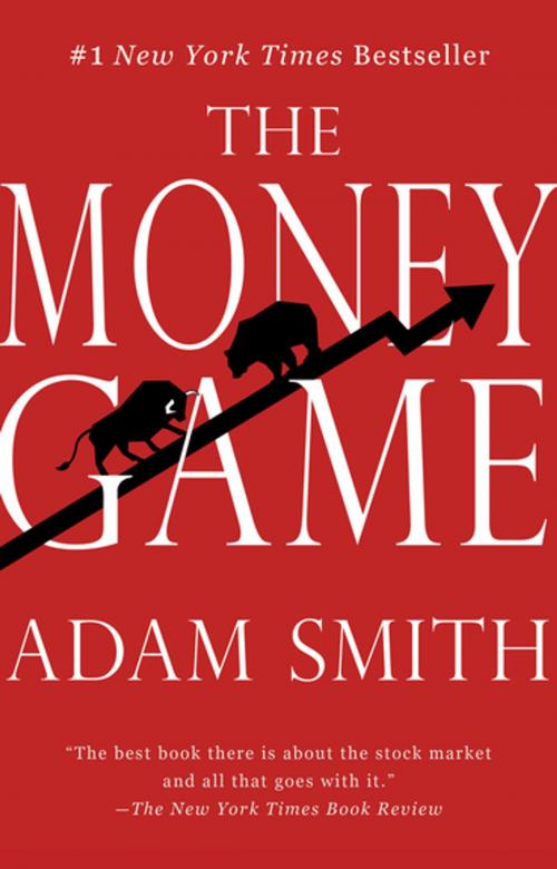 Cover of the book The Money Game by Adam Smith, Open Road Media