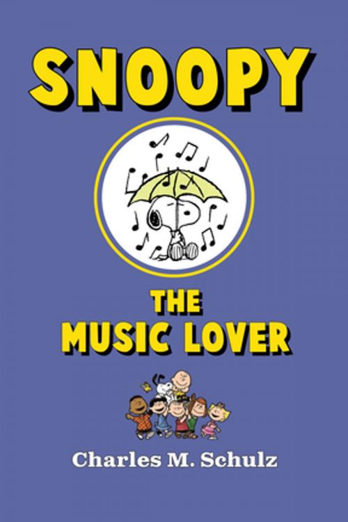 Cover of the book Snoopy the Music Lover by Charles M. Schulz, Peanuts Worldwide