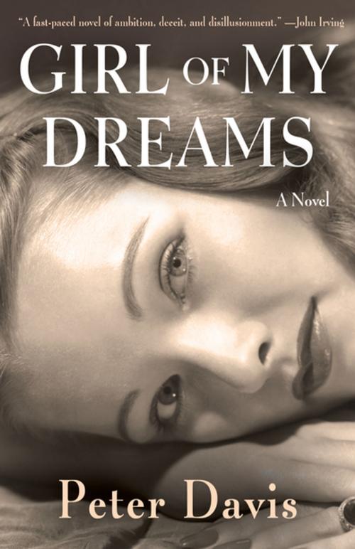 Cover of the book Girl of My Dreams by Peter Davis, Open Road Distribution
