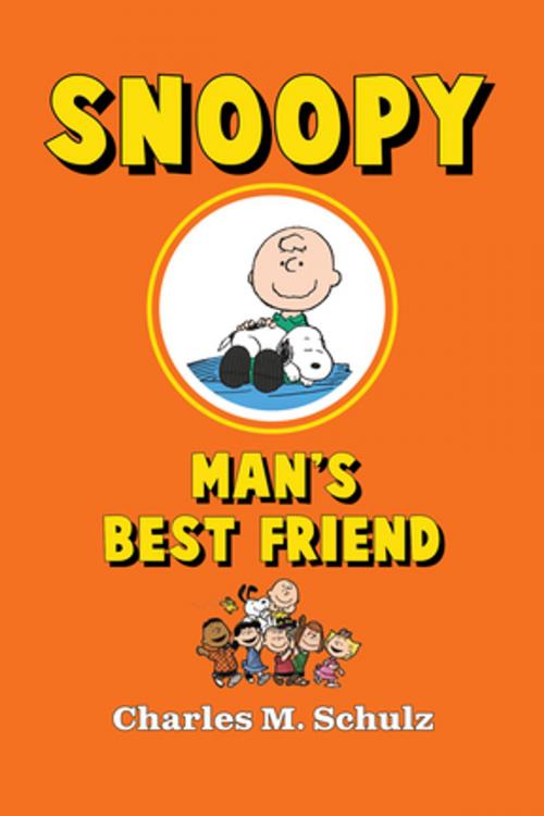 Cover of the book Snoopy, Man's Best Friend by Charles M. Schulz, Peanuts Worldwide