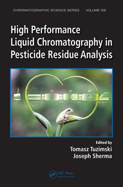 Cover of the book High Performance Liquid Chromatography in Pesticide Residue Analysis by , CRC Press