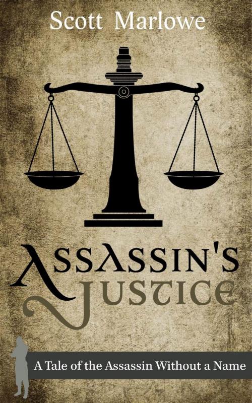Cover of the book Assassin's Justice (A Tale of the Assassin Without a Name #6) by Scott Marlowe, Umberland Press
