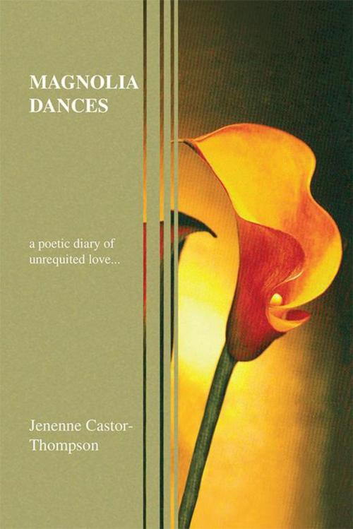 Cover of the book Magnolia Dances by Jenenne Castor-Thompson, Xlibris US