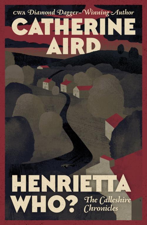 Cover of the book Henrietta Who? by Catherine Aird, Open Road Media