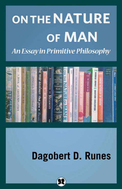 Cover of the book On the Nature of Man by Dagobert D. Runes, Philosophical Library