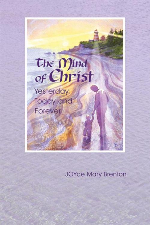 Cover of the book The Mind of Christ by JOYce Mary Brenton, Balboa Press