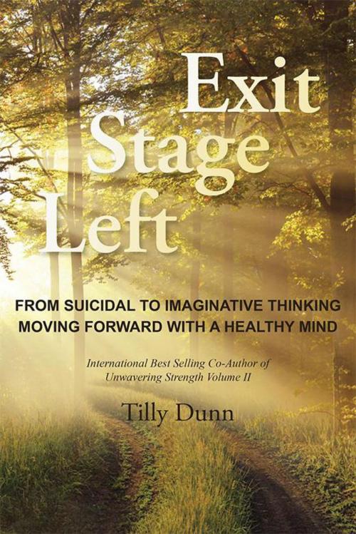 Cover of the book Exit Stage Left by Tilly Dunn, Balboa Press