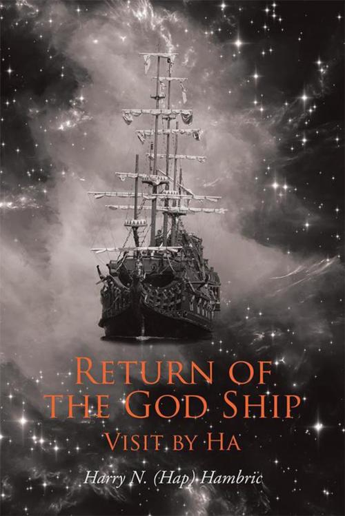 Cover of the book Return of the God Ship by Harry N Hambric, AuthorHouse