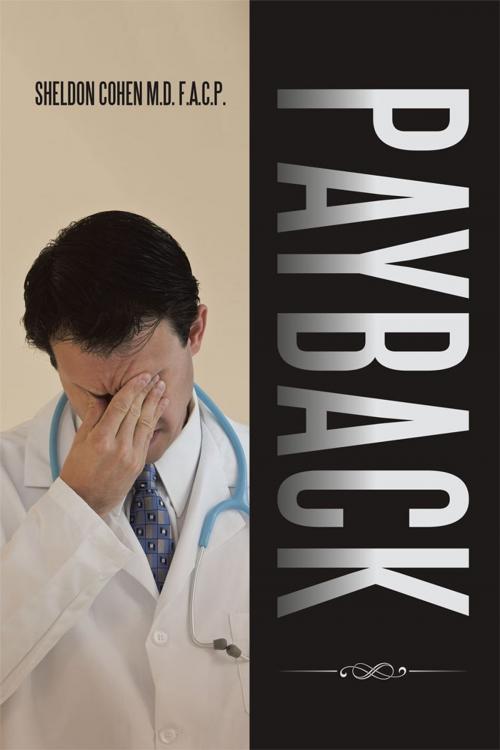 Cover of the book Payback by SHELDON COHEN M.D. F.A.C.P., AuthorHouse