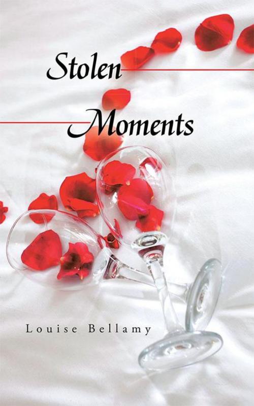 Cover of the book Stolen Moments by Louise Bellamy, AuthorHouse
