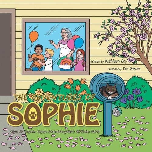 Cover of the book Sophie Enjoys Granddaughter's Birthday Party by Kathleen Roy, AuthorHouse UK