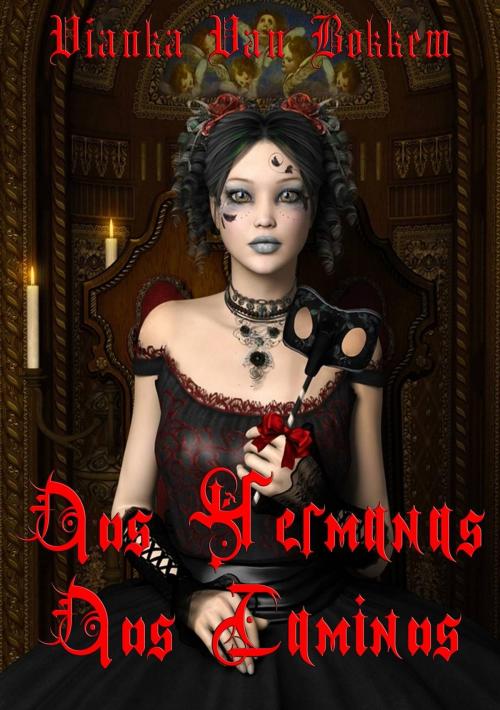 Cover of the book Dos Hermanas, Dos Caminos by Vianka Van Bokkem, Domus Supernaturalis