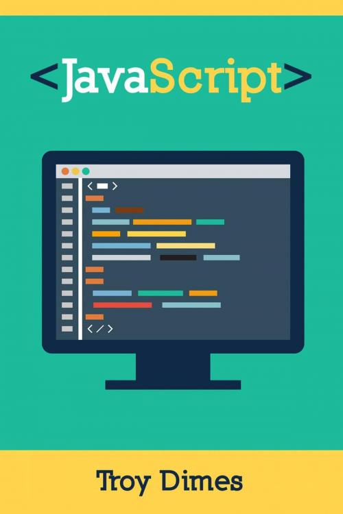 Cover of the book JavaScript Una Guía de Aprendizaje para el Lenguaje de Programación JavaScript by Troy Dimes, Babelcube Inc.