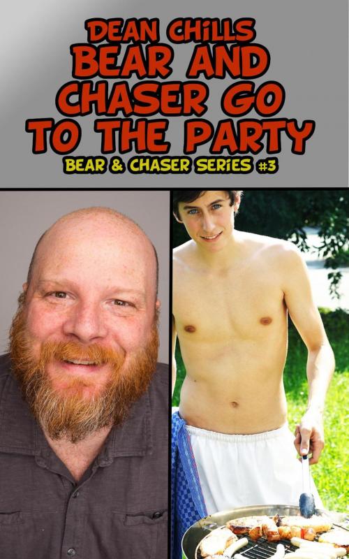 Cover of the book Bear and Chaser Go to the Party by Dean Chills, SexyFic.com