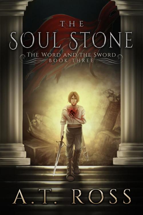 Cover of the book The Soul Stone by A. T. Ross, Brackburn Publishing