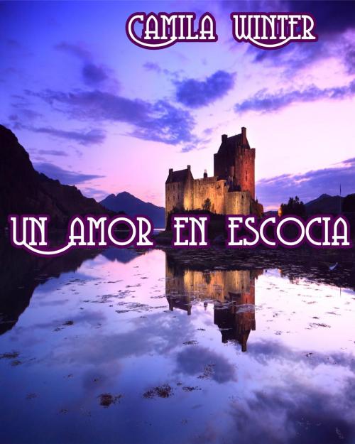 Cover of the book Un amor en Escocia by Camila Winter, Camila Winter