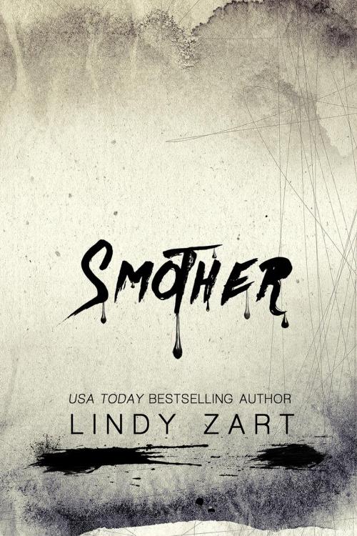 Cover of the book Smother by Lindy Zart, Lindy Zart