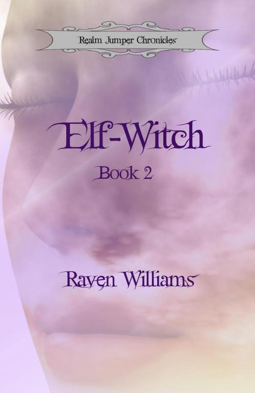 Cover of the book Elf-Witch by Raven M. Williams, Raven's Mystic Realms