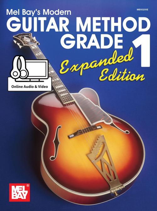 Cover of the book Modern Guitar Method Grade 1, Expanded Edition by Mel Bay, William Bay, Mel Bay Publications, Inc.