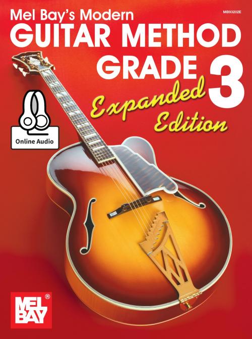 Cover of the book Modern Guitar Method Grade 3, Expanded Edition by Mel Bay, William Bay, Mel Bay Publications, Inc.
