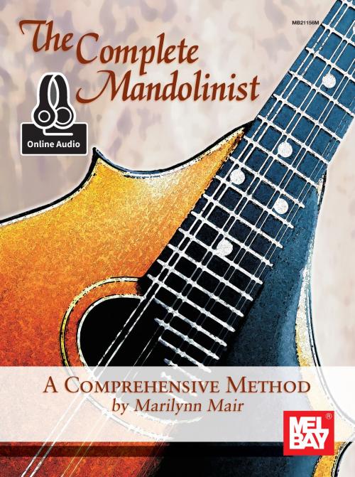 Cover of the book The Complete Mandolinist by Marilynn Mair, Mel Bay Publications, Inc.