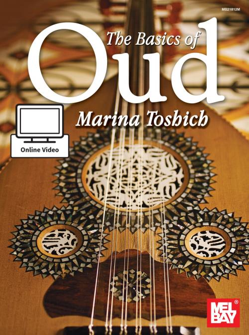 Cover of the book The Basics of Oud by Marina Toshich, Mel Bay Publications, Inc.