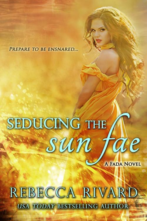 Cover of the book Seducing the Sun Fae by Rebecca Rivard, Wild Hearts Press
