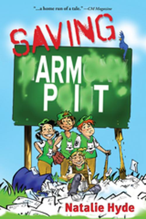 Cover of the book Saving Armpit by Natalie Hyde, Fitzhenry & Whiteside